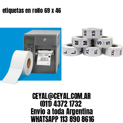 etiquetas en rollo 69 x 46