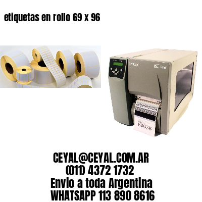 etiquetas en rollo 69 x 96