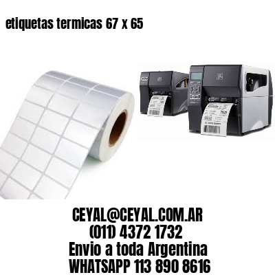 etiquetas termicas 67 x 65