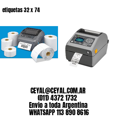 etiquetas 32 x 74