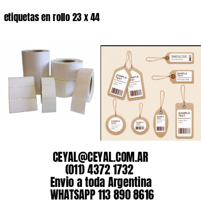 etiquetas en rollo 23 x 44