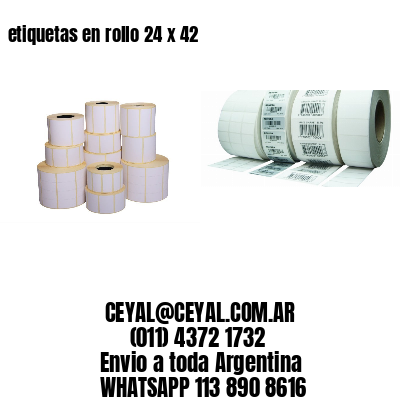 etiquetas en rollo 24 x 42
