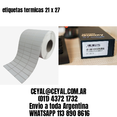 etiquetas termicas 21 x 27