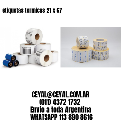 etiquetas termicas 21 x 67