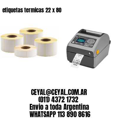 etiquetas termicas 22 x 80