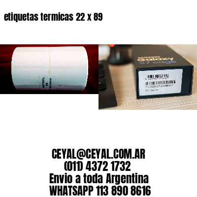 etiquetas termicas 22 x 89