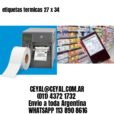 etiquetas termicas 27 x 34
