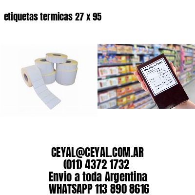 etiquetas termicas 27 x 95