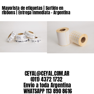Mayorista de etiquetas | Surtido en ribbons | Entrega inmediata - Argentina 