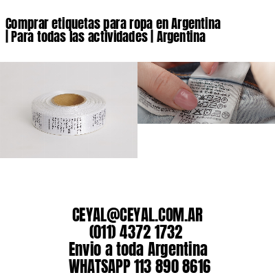 Comprar etiquetas para ropa en Argentina | Para todas las actividades | Argentina
