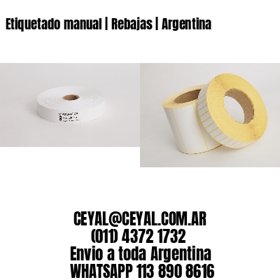 Etiquetado manual | Rebajas | Argentina