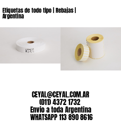 Etiquetas de todo tipo | Rebajas | Argentina