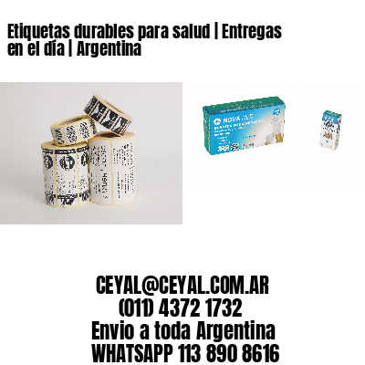Etiquetas durables para salud | Entregas en el día | Argentina