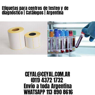 Etiquetas para centros de testeo y de diagnóstico | Catálogos | Argentina