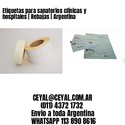 Etiquetas para sanatorios clínicas y hospitales | Rebajas | Argentina