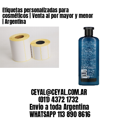 Etiquetas personalizadas para cosméticos | Venta al por mayor y menor | Argentina