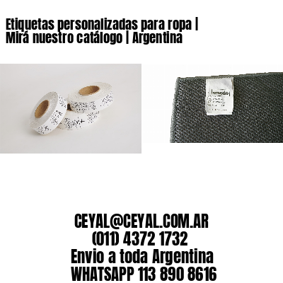 Etiquetas personalizadas para ropa | Mirá nuestro catálogo | Argentina