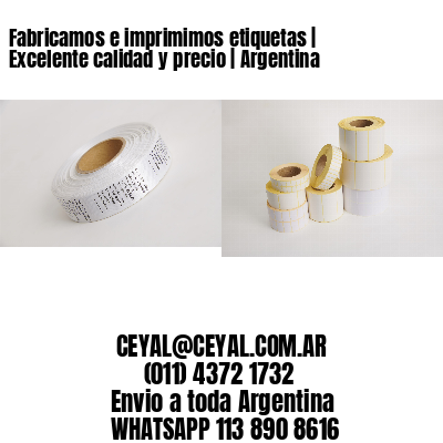 Fabricamos e imprimimos etiquetas | Excelente calidad y precio | Argentina