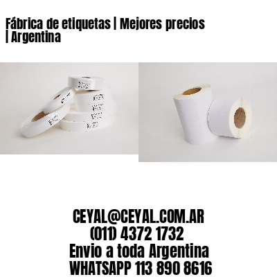 Fábrica de etiquetas | Mejores precios | Argentina