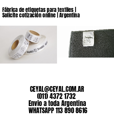 Fábrica de etiquetas para textiles | Solicite cotización online | Argentina