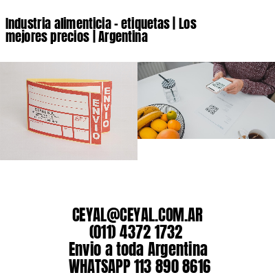 Industria alimenticia - etiquetas | Los mejores precios | Argentina