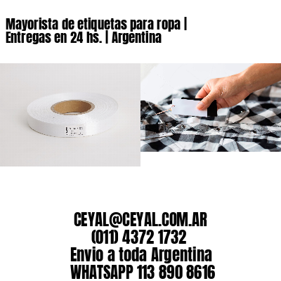 Mayorista de etiquetas para ropa | Entregas en 24 hs. | Argentina