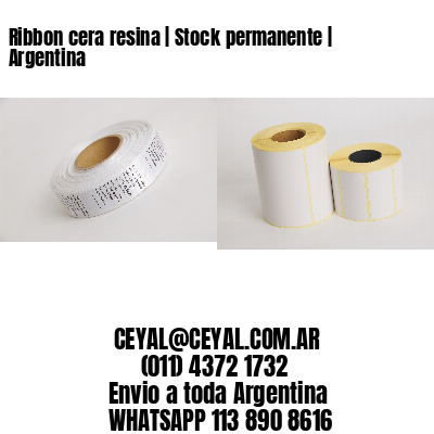Ribbon cera resina | Stock permanente | Argentina