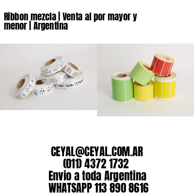 Ribbon mezcla | Venta al por mayor y menor | Argentina
