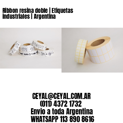 Ribbon resina doble | Etiquetas industriales | Argentina