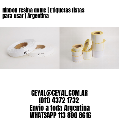 Ribbon resina doble | Etiquetas listas para usar | Argentina