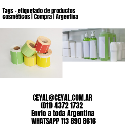 Tags – etiquetado de productos cosméticos | Compra | Argentina
