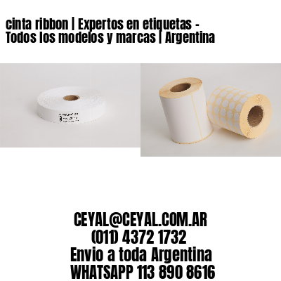 cinta ribbon | Expertos en etiquetas - Todos los modelos y marcas | Argentina