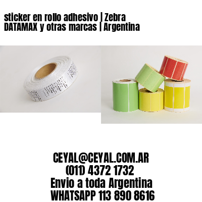 sticker en rollo adhesivo | Zebra DATAMAX y otras marcas | Argentina