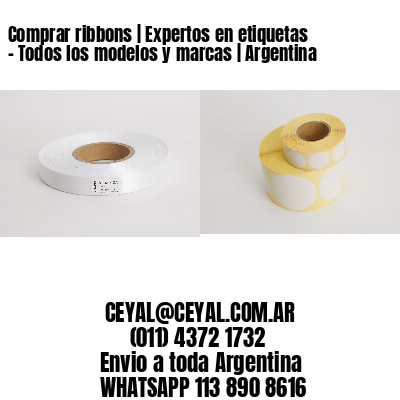Comprar ribbons | Expertos en etiquetas - Todos los modelos y marcas | Argentina