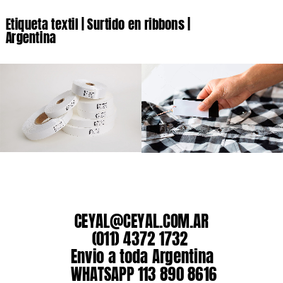 Etiqueta textil | Surtido en ribbons | Argentina