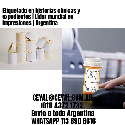 Etiquetado en historias clínicas y expedientes | Líder mundial en impresiones | Argentina