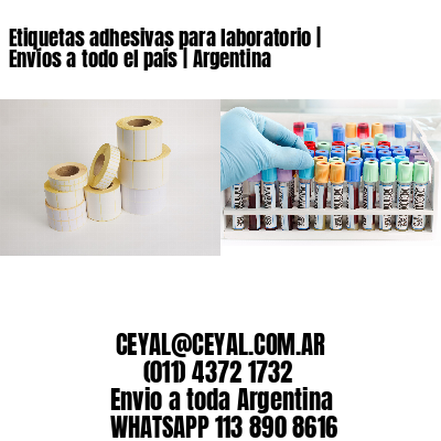 Etiquetas adhesivas para laboratorio | Envíos a todo el país | Argentina