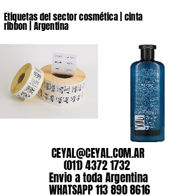 Etiquetas del sector cosmética | cinta ribbon | Argentina