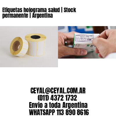 Etiquetas holograma salud | Stock permanente | Argentina