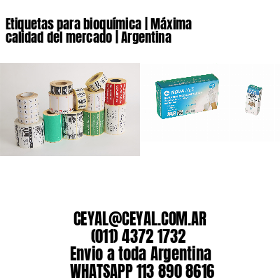 Etiquetas para bioquímica | Máxima calidad del mercado | Argentina
