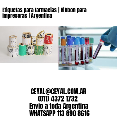 Etiquetas para farmacias | Ribbon para impresoras | Argentina