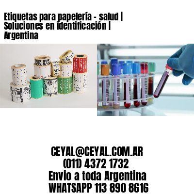 Etiquetas para papelería – salud | Soluciones en identificación | Argentina