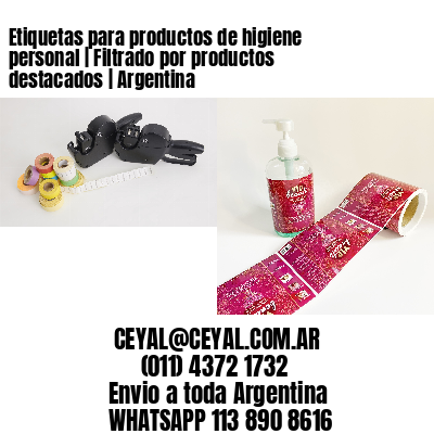 Etiquetas para productos de higiene personal | Filtrado por productos destacados | Argentina