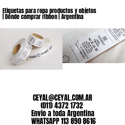 Etiquetas para ropa productos y objetos | Dónde comprar ribbon | Argentina