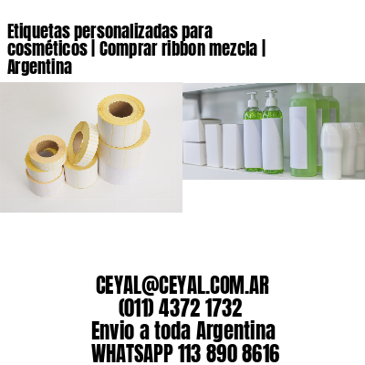 Etiquetas personalizadas para cosméticos | Comprar ribbon mezcla | Argentina