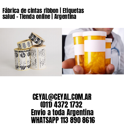 Fábrica de cintas ribbon | Etiquetas salud – Tienda online | Argentina