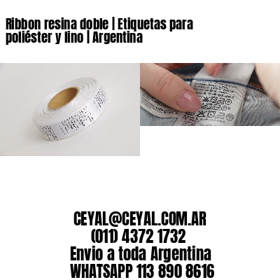 Ribbon resina doble | Etiquetas para poliéster y lino | Argentina