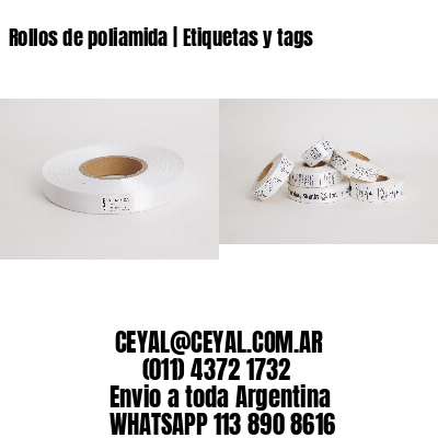 Rollos de poliamida | Etiquetas y tags