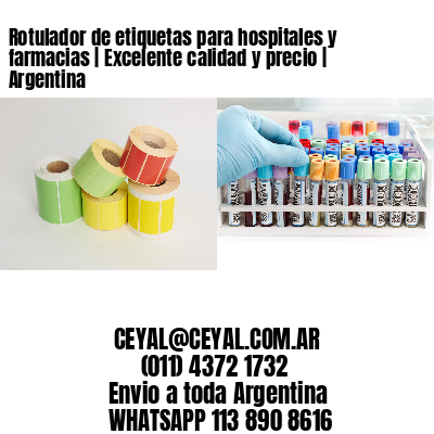 Rotulador de etiquetas para hospitales y farmacias | Excelente calidad y precio | Argentina