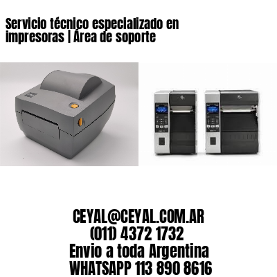 Servicio técnico especializado en impresoras | Área de soporte